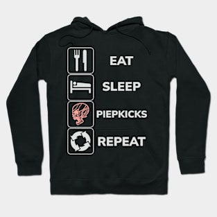 Eat Sleep Piepkicks Repeat Hoodie